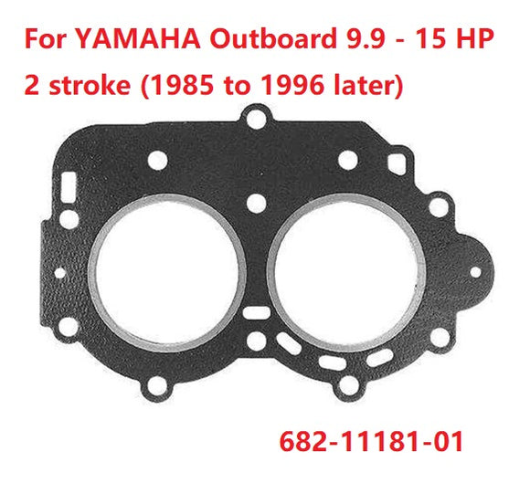 Head Gasket For Yamaha Outboard Motor 2T 9.9HP 15HP 9.9A 15A,15B Series Engine 6E7-11181-00 ;682-11181-01